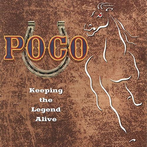 Poco - 2005 Keeping The Legend Alive